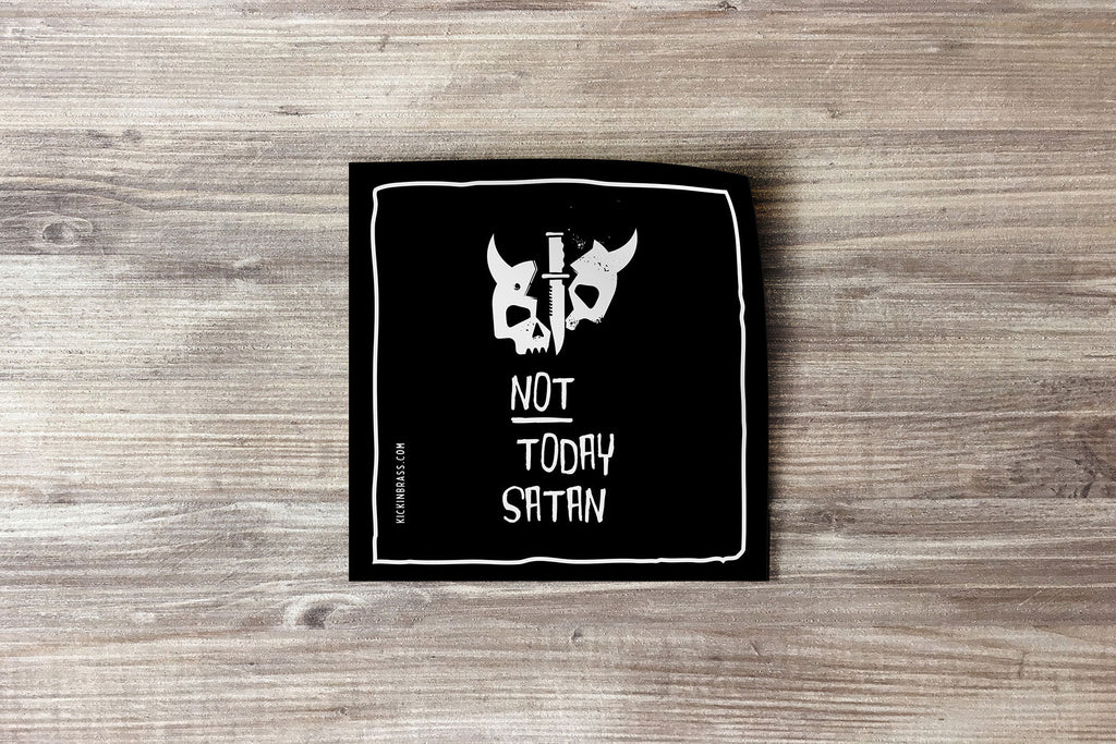 Not Today Satan 3x3 Sticker (SOLD OUT)