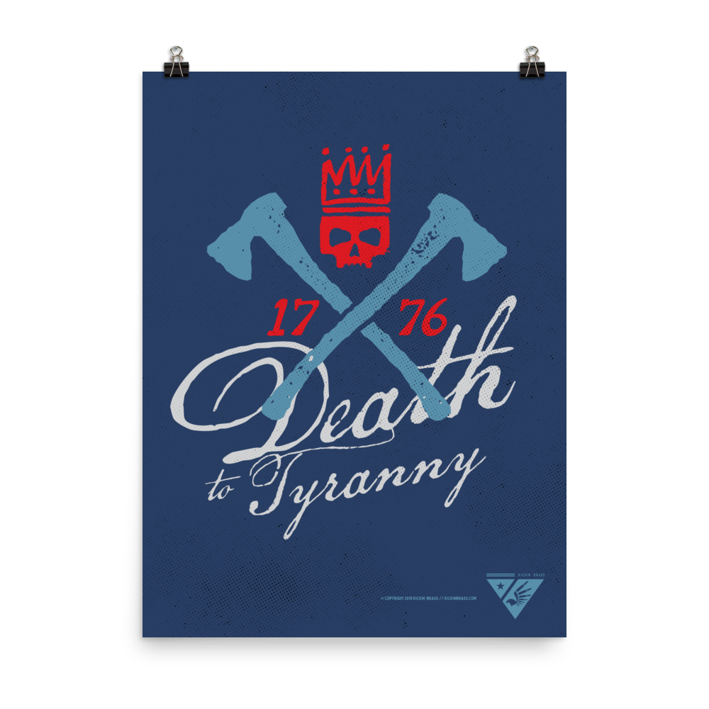 18"x24" Death To Tyranny Poster