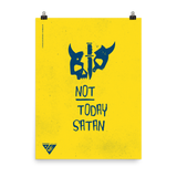 18"x24" Not Today Satan Poster