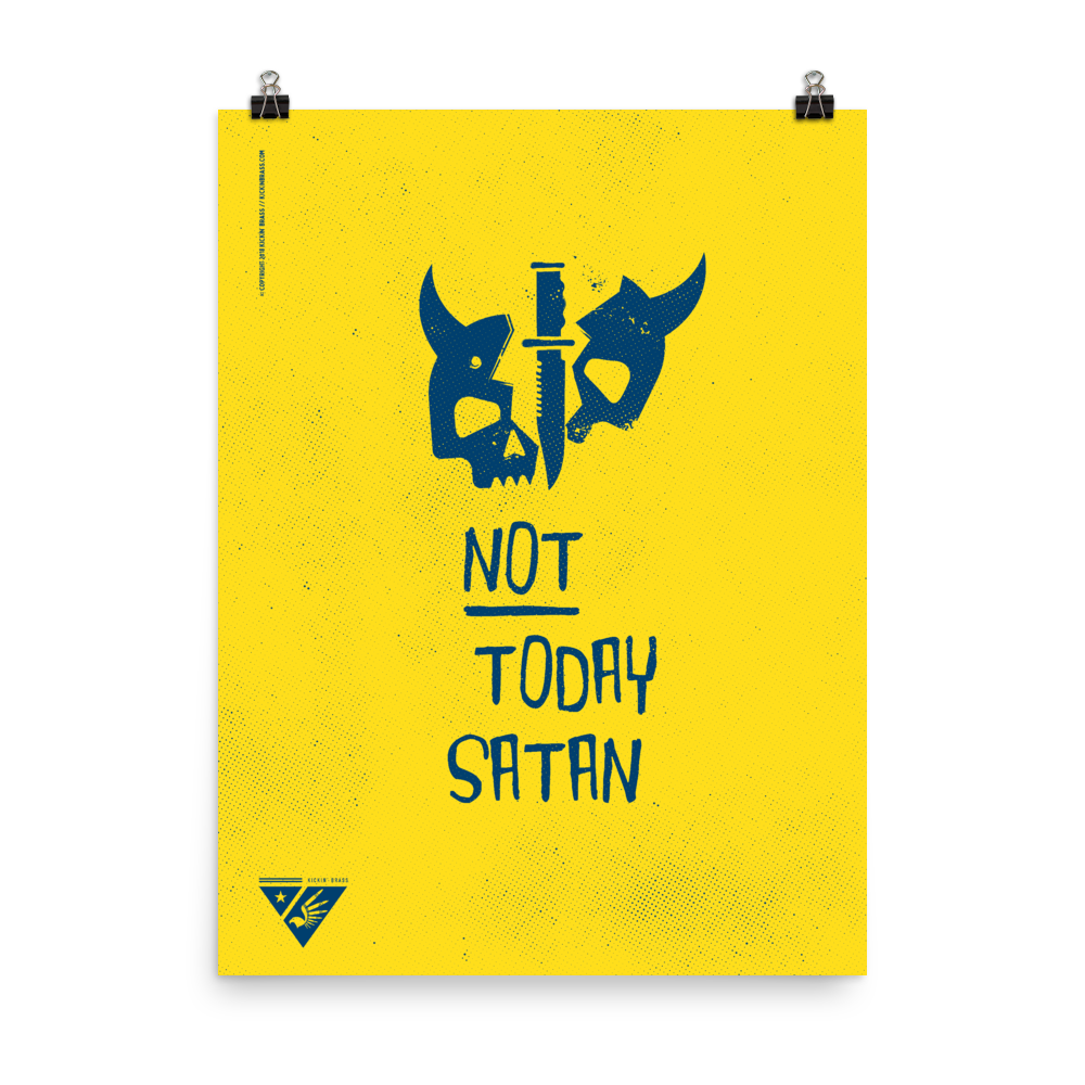 18"x24" Not Today Satan Poster