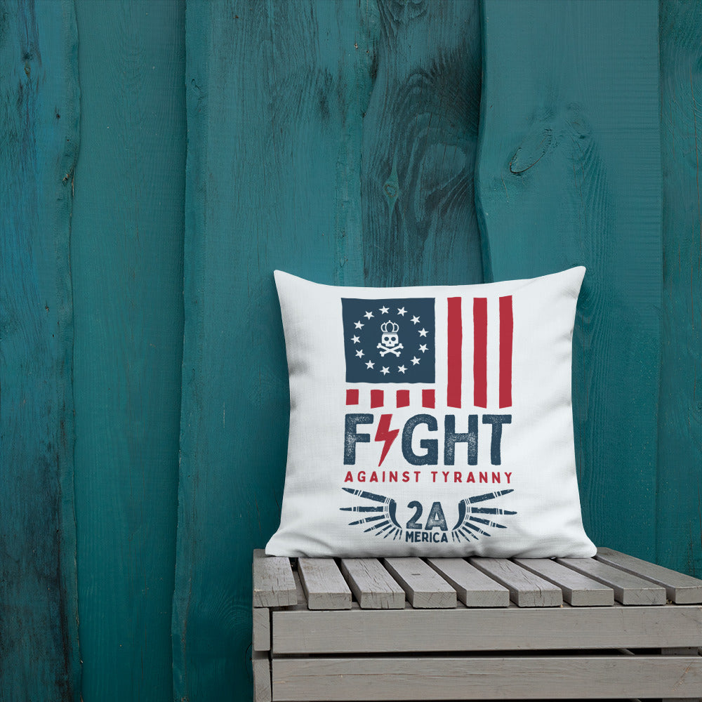 Fight x Tyranny Premium Pillow