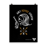 18"x24" Ain't Pepper Sprayin' Poster